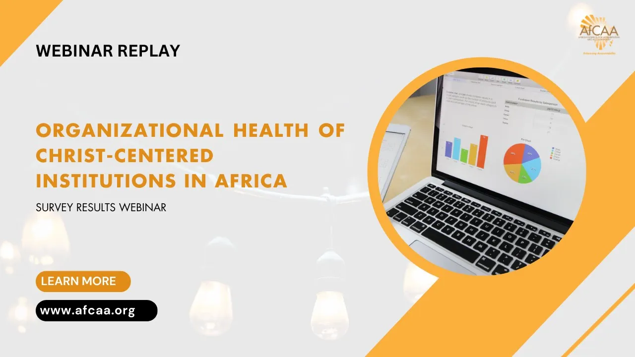 Survey Results Webinar: Organizational Health of Christ-centered Institutions in Africa